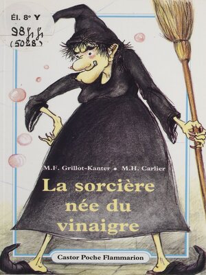 cover image of La Sorcière née du vinaigre